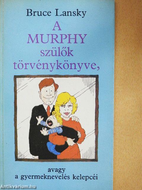 A Murphy szülők törvénykönyve