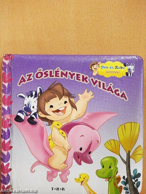 Az őslények világa