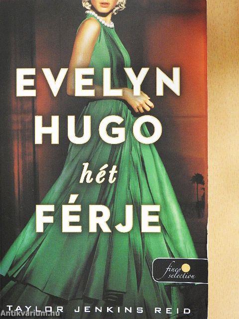 Evelyn Hugo hét férje