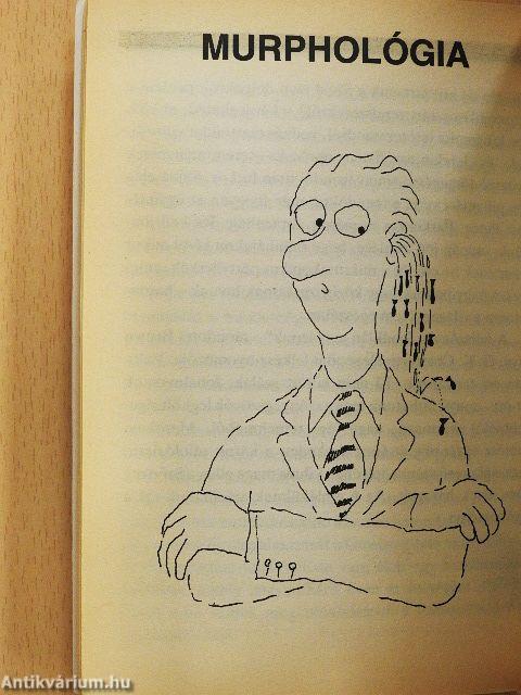 Az eredeti, teljes és végre végérvényes Murphy törvénykönyve