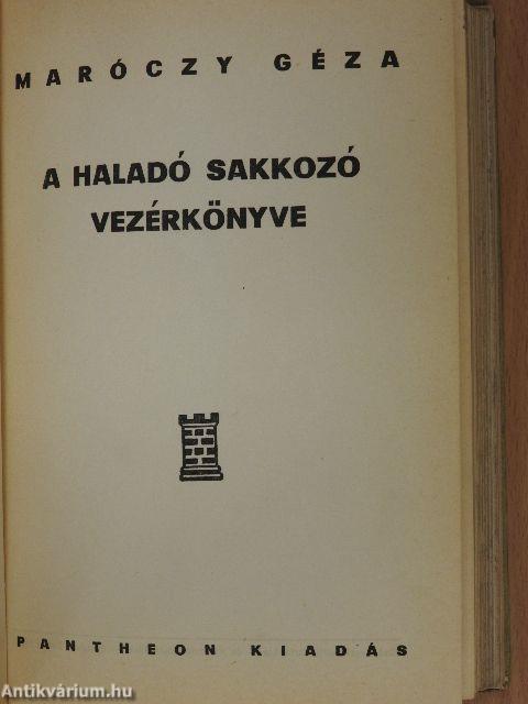 A modern sakk vezérkönyve/A haladó sakkozó vezérkönyve/Végjátékok és játszmák