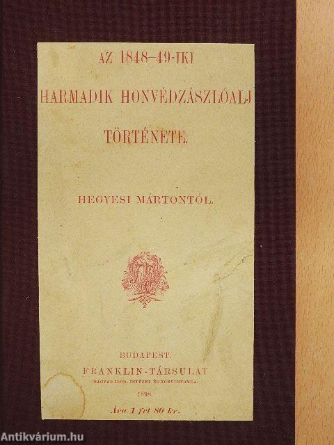 Az 1848-49-iki Harmadik Honvédzászlóalj története