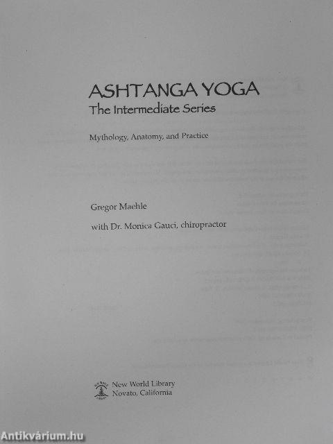Ashtanga Yoga - The Intermediate Series