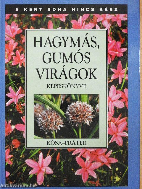 Hagymás, gumós virágok képeskönyve