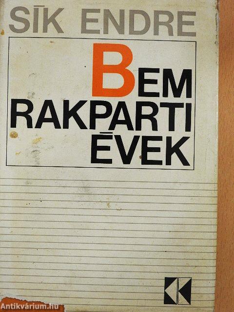 Bem rakparti évek
