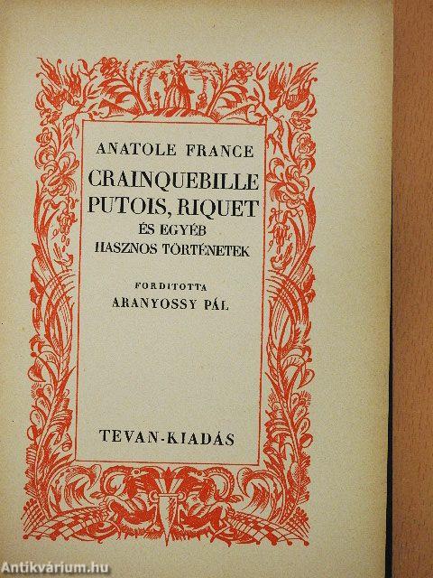 Crainquebille Putois, Riquet és egyéb hasznos történetek