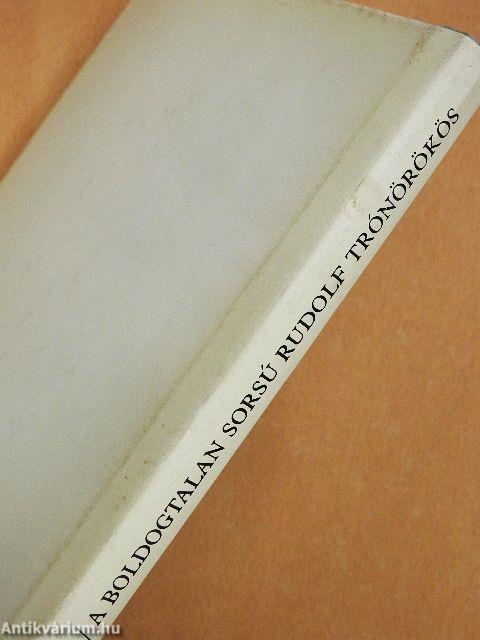 A boldogtalan sorsú Rudolf trónörökös