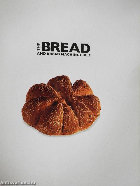 The Bread and Bread Machine Bible