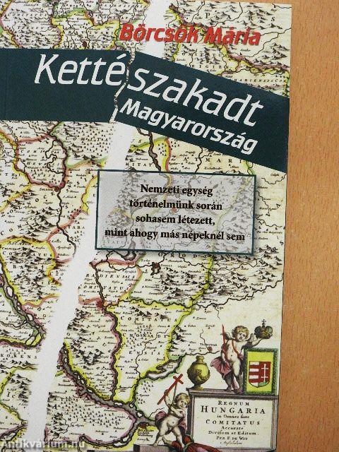 Kettészakadt Magyarország