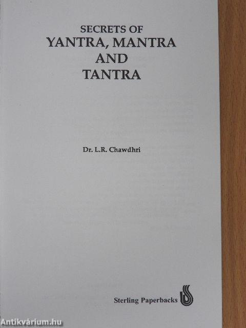 Secrets of Yantra, Mantra and Tantra