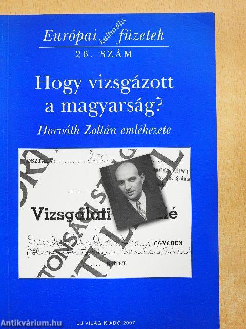 Hogyan vizsgázott a magyarság?