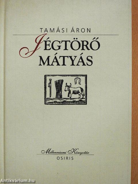 Jégtörő Mátyás