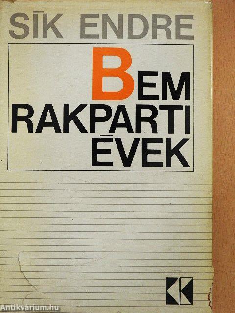 Bem rakparti évek