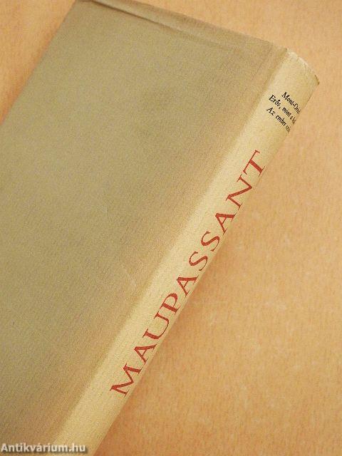 Mont-Oriol/Erős, mint a halál/Az ember szíve