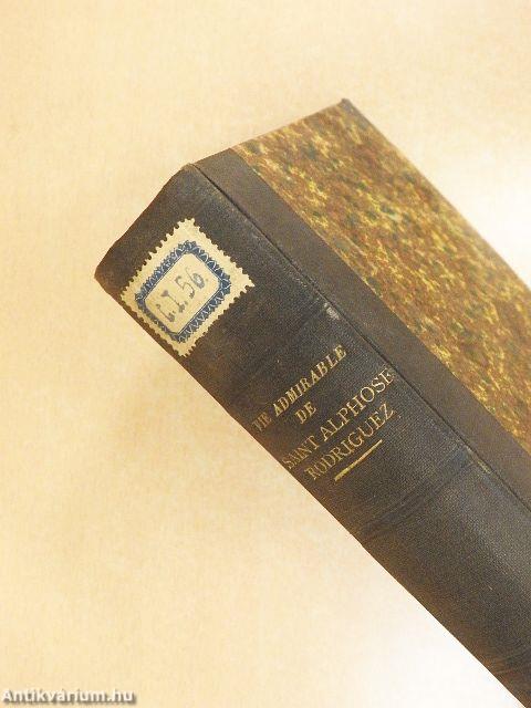 Vie Admirable de Saint Alphonse Rodriguez