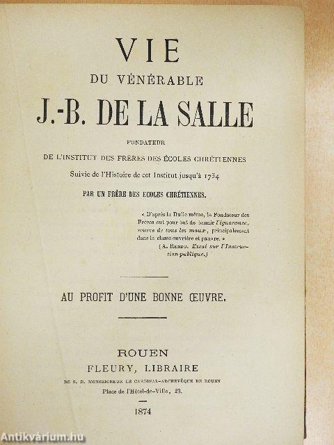 Vie du Vénérable J.-B. de la Salle