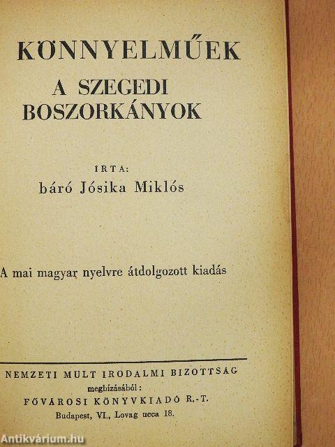 A könnyelműek/A szegedi boszorkányok