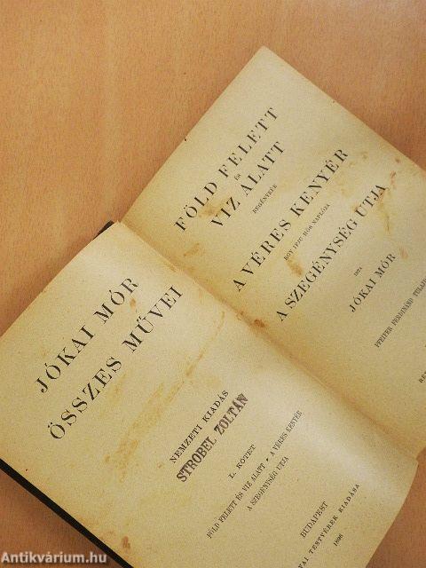 Föld felett és viz alatt/A véres kenyér/A szegénység utja