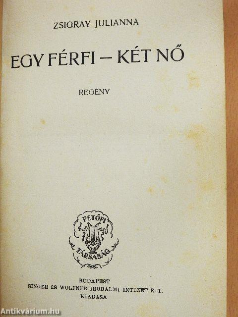 Egy férfi - két nő