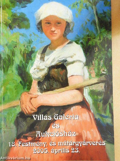 Villás Galéria és Aukciósház 18. festmény, és műtárgyárverés