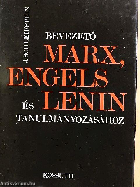 Bevezető Marx, Engels és Lenin tanulmányozásához