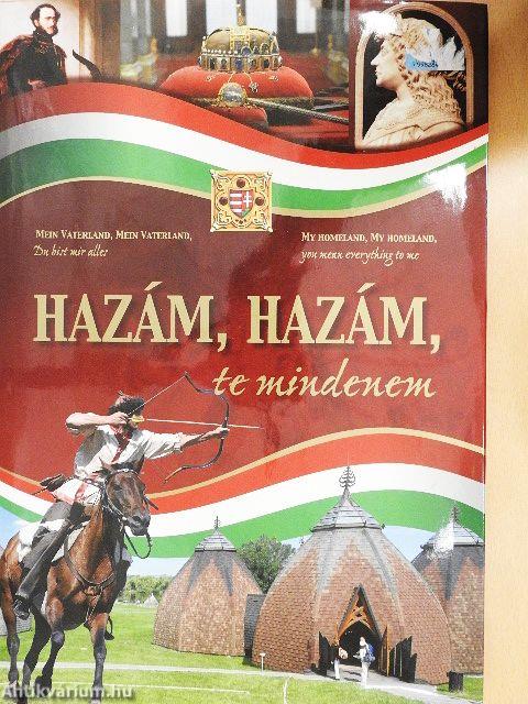 Hazám, hazám, te mindenem