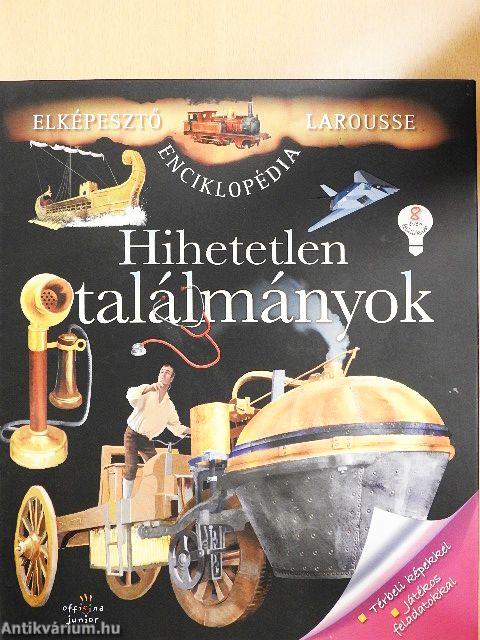 Hihetetlen találmányok