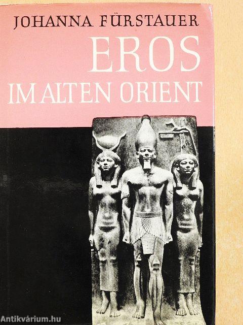 Eros im Alten Orient