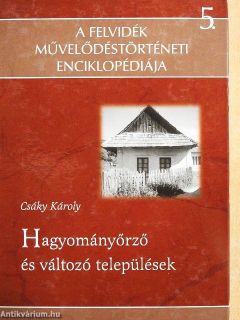 Hagyományőrző és változó települések