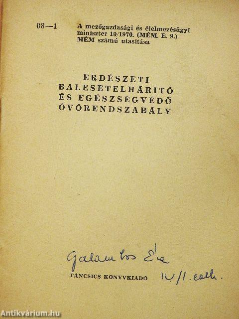 Erdészeti balesetelhárító és egészségvédő óvórendszabály