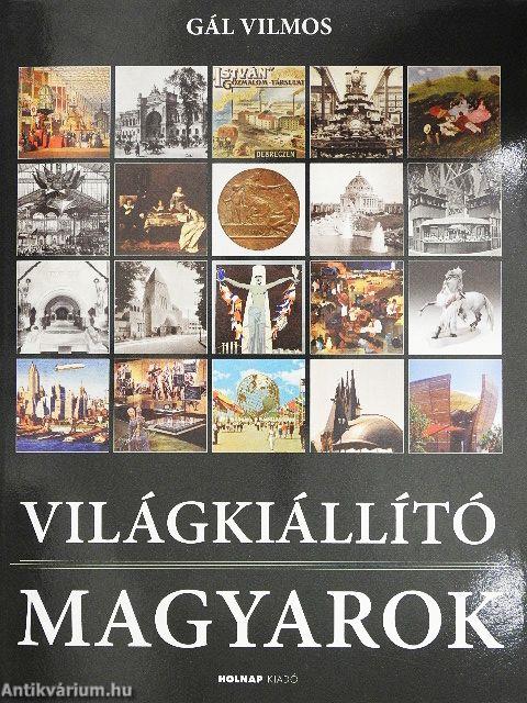 Világkiállító magyarok