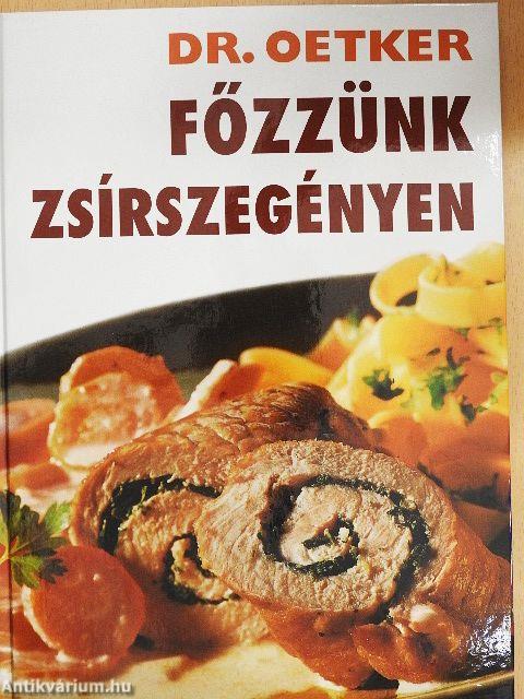 Főzzünk zsírszegényen