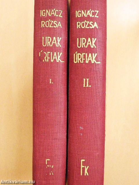 Urak, úrfiak... I-II.