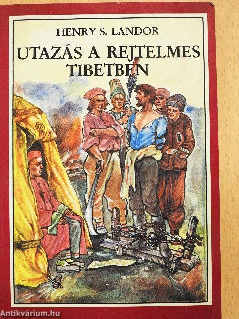 Utazás a rejtelmes Tibetben