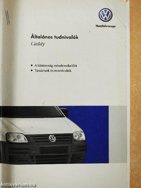 Volkswagen Caddy Általános tudnivalók