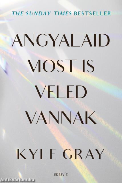 Angyalaid most is veled vannak
