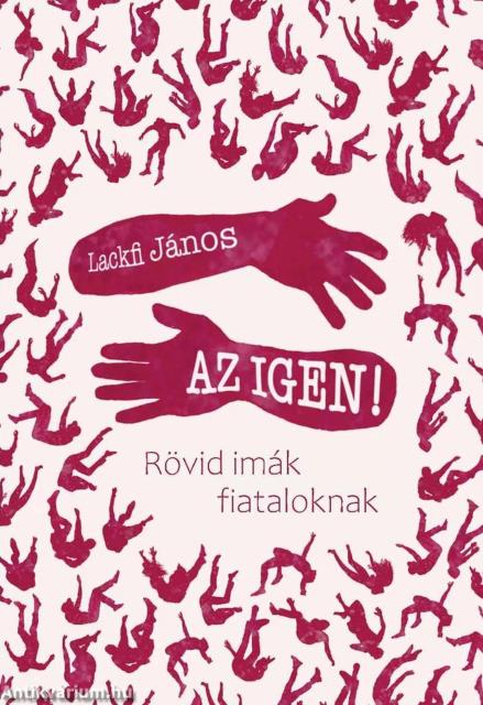 AZ IGEN! - Rövid imák fiataloknak