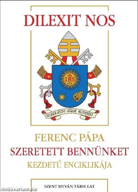 Dilexit nos - Szeretett bennünket