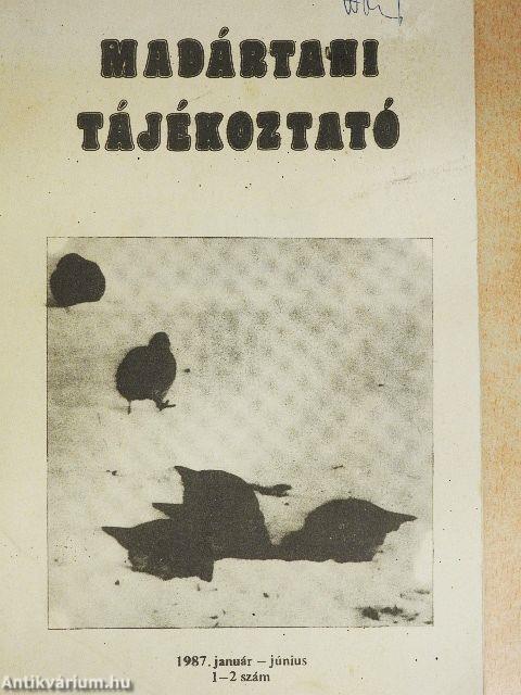 Madártani tájékoztató 1987. január-június