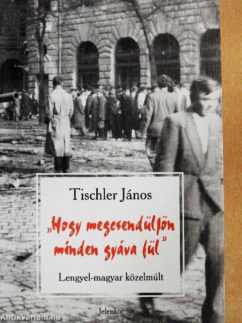 "Hogy megcsendüljön minden gyáva fül"