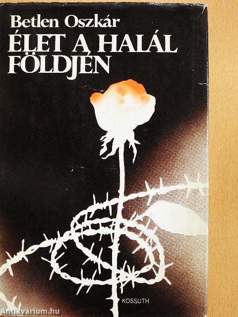 Élet a halál földjén