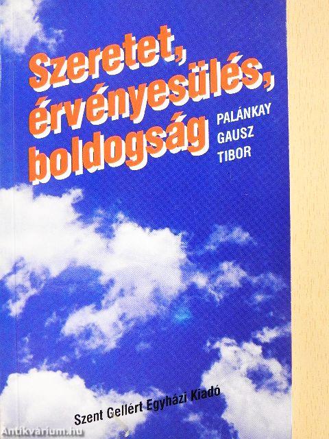 Szeretet, érvényesülés, boldogság