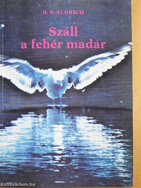 Száll a fehér madár