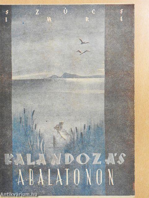 Kalandozás a Balatonon