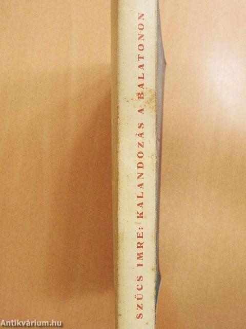 Kalandozás a Balatonon