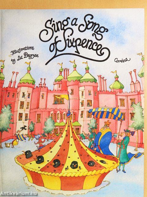 Sing a Song of Sixpence