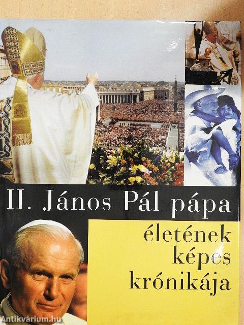 II. János Pál pápa életének képes krónikája