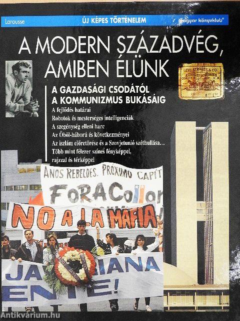 A modern századvég, amiben élünk