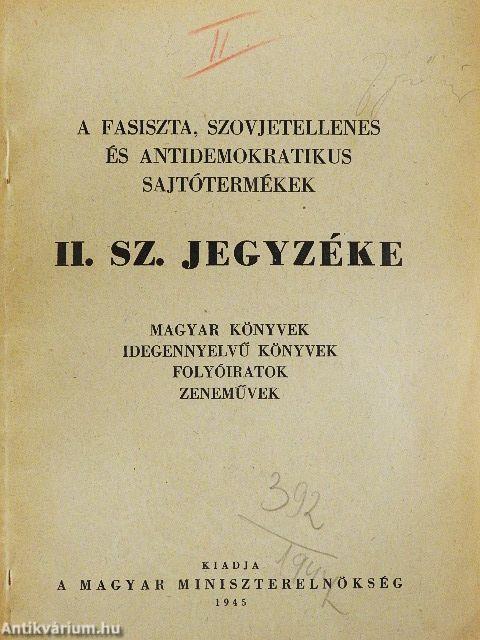 A fasiszta, szovjetellenes és antidemokratikus sajtótermékek II. sz. jegyzéke