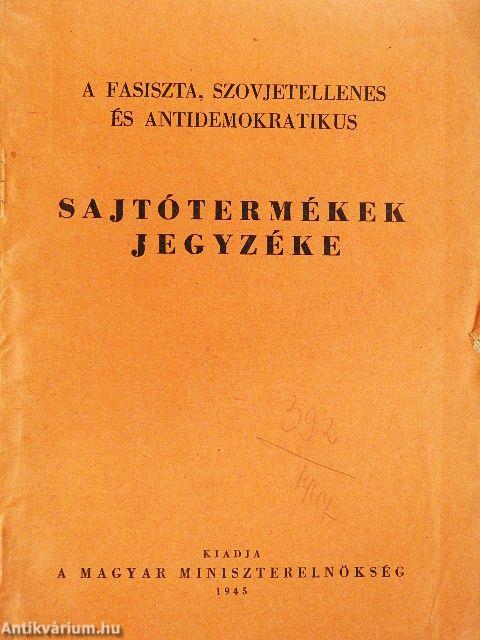 A fasiszta, szovjetellenes és antidemokratikus sajtótermékek jegyzéke